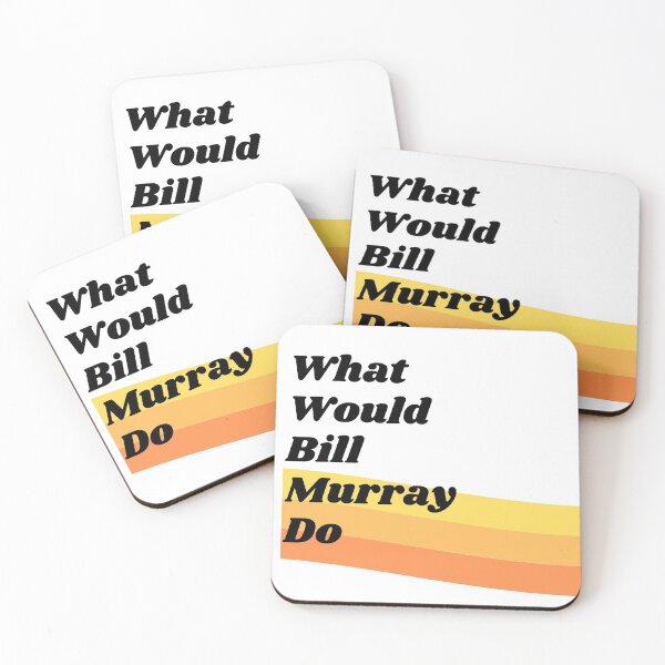Item preview, What Would Bill Murray Do  designed and sold by Kate Ferguson.