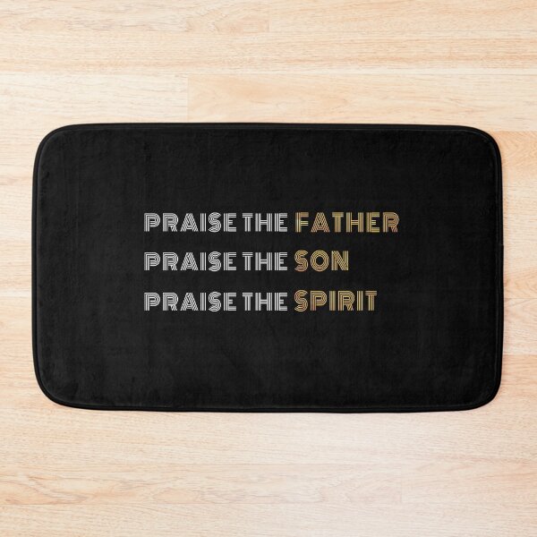 Item preview, Praise The Father Praise The Son Praise The Spirit designed and sold by AscendMerch.