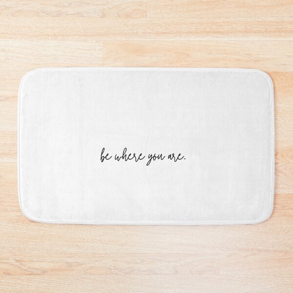 Item preview, Be Where You Are.  designed and sold by PlumNearly.