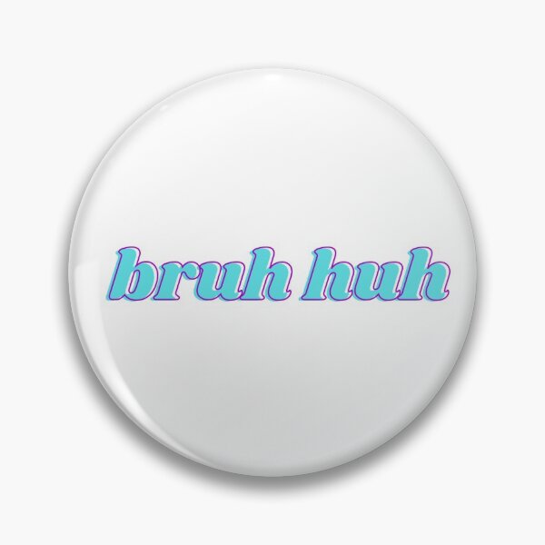 Item preview, bruh huh  designed and sold by ashcmille.