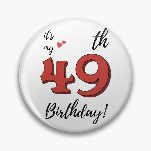 Item preview, It's My 49th Birthday quote designed and sold by WayneTower.