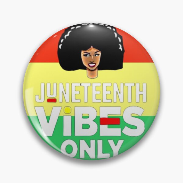 Item preview, Juneteenth Vibes only designed and sold by Cool Store.