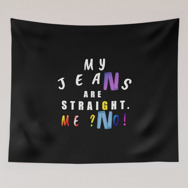 Item preview, Gay meme My jeans are straight but I am not I am gay designed and sold by twobillion.