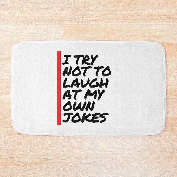 Item preview, I Try Not To Laugh At My Own Jokes designed and sold by aliaiffa.