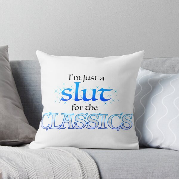 Item preview, Just A Slut For The Classics designed and sold by OSPYouTube.