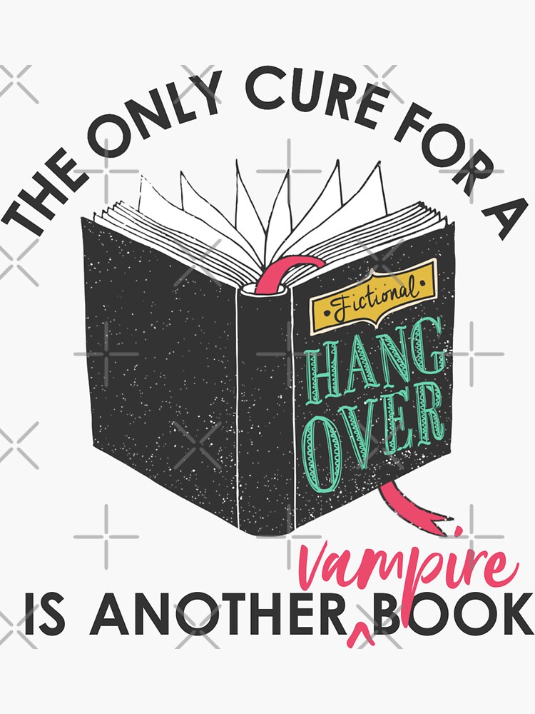Thumbnail 3 of 3, Sticker, The Only Cure Is a Vampire designed and sold by FictionalHangov.