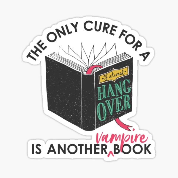 The Only Cure Is a Vampire Sticker