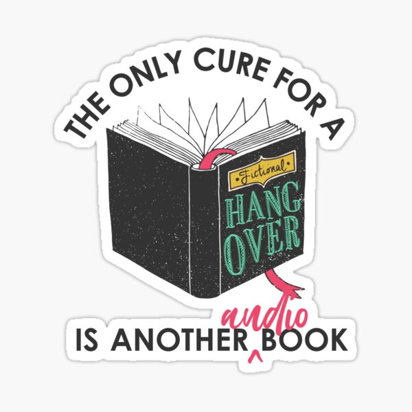 The Only Cure Is an Audio Book Sticker