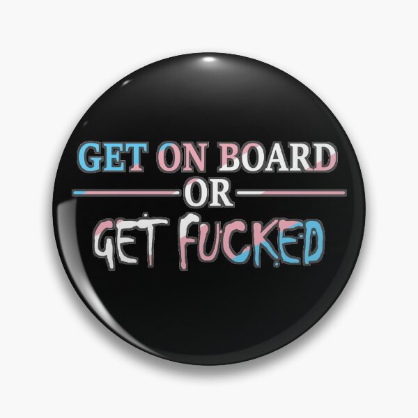Item preview, GET ON BOARD OR GET FUCKED trans flag designed and sold by socksonat3am.