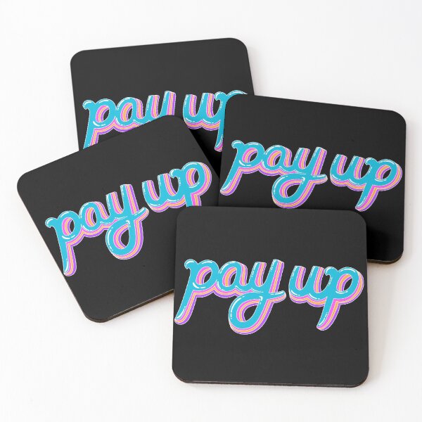 Item preview, Pay Up Stacked Cursive designed and sold by alyssastormes.
