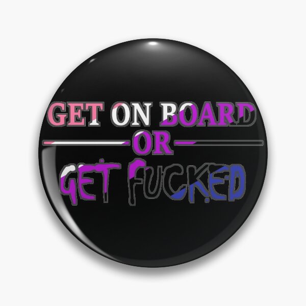 Item preview, GET ON BOARD OR GET FUCKED genderfluid flag designed and sold by socksonat3am.