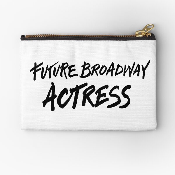 Future Broadway Actress Zipper Pouch