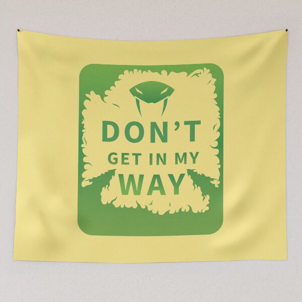 Item preview, Don't Get in My Way designed and sold by RexxVectorArt.