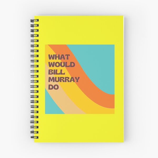 Item preview, What Would Bill Murray Do - Part Four  designed and sold by Kate Ferguson.