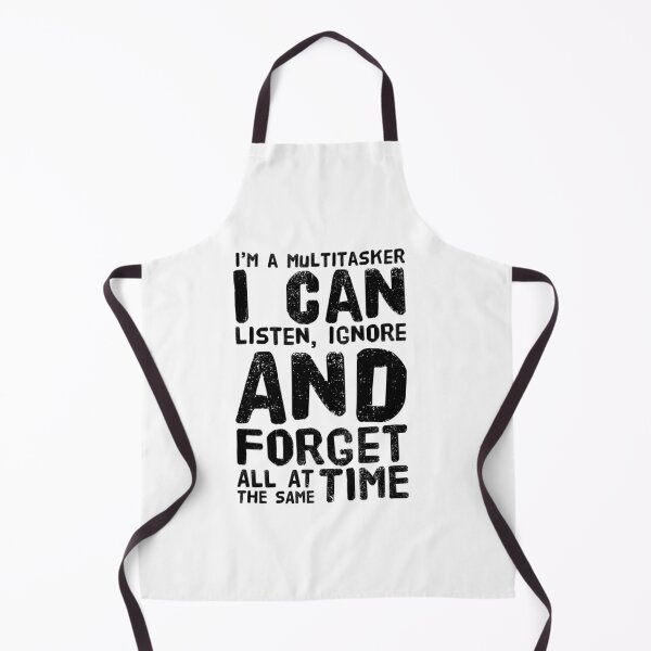 Item preview, I'm a multitasker, I can listen, ignore, and forget all at the same time designed and sold by Analee & K.