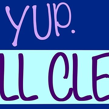 Artwork thumbnail, Yup. Still Clean. Proud Recovering Addict Design by ThatsJustJilly