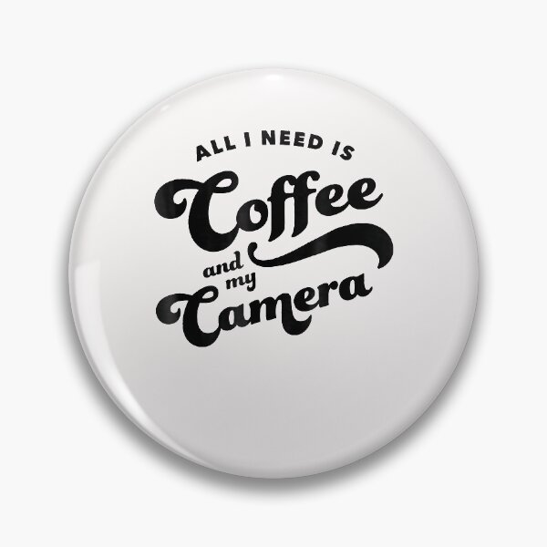 Item preview, All I Need Is Coffee And My Camera - Funny Photography  designed and sold by begin-again.