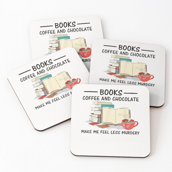 Item preview, Books Coffee and Chocolate Make Me Feel Less Murdery designed and sold by begin-again.