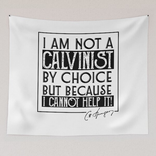 Item preview, I Am Not A Calvinist By Choice Charles Spurgeon Quote designed and sold by Zoe White.
