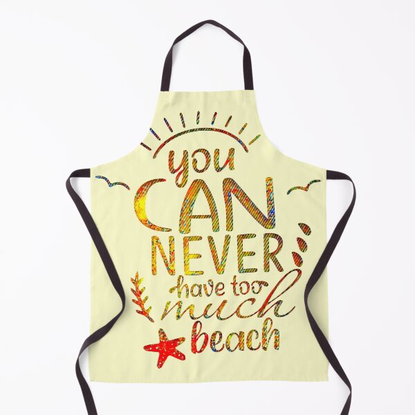 Item preview, You Can Never Have Too Much Beach. designed and sold by CristalleLisa.