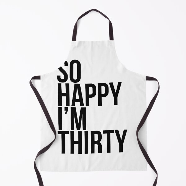 Item preview, So Happy Im Thirty 30th Birthday designed and sold by Profashionall.