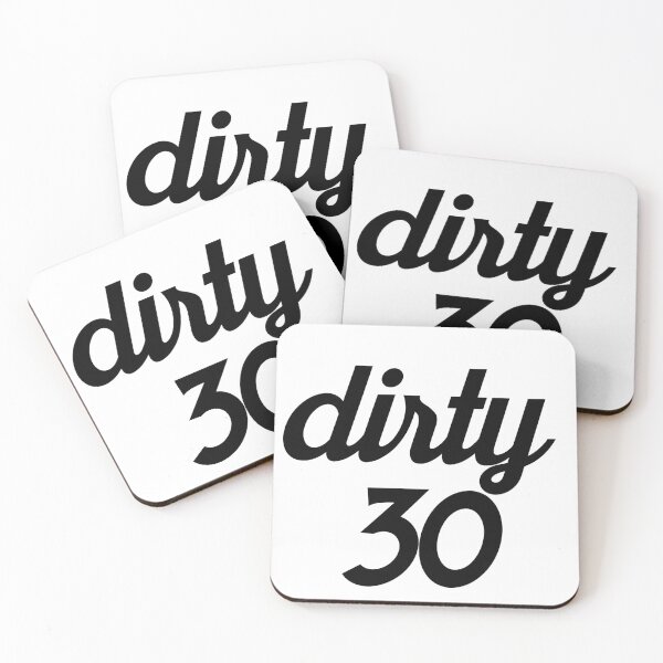 Item preview, Dirty 30 designed and sold by Profashionall.