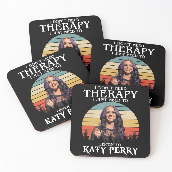 Item preview,  I Don't Need Therapy I Just Need To Listen To Katy Perry designed and sold by guusvanloon.