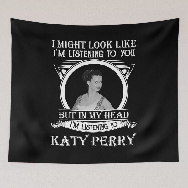 Item preview, I May Look Like I'm Listening To Katy Perry Classic designed and sold by guusvanloon.