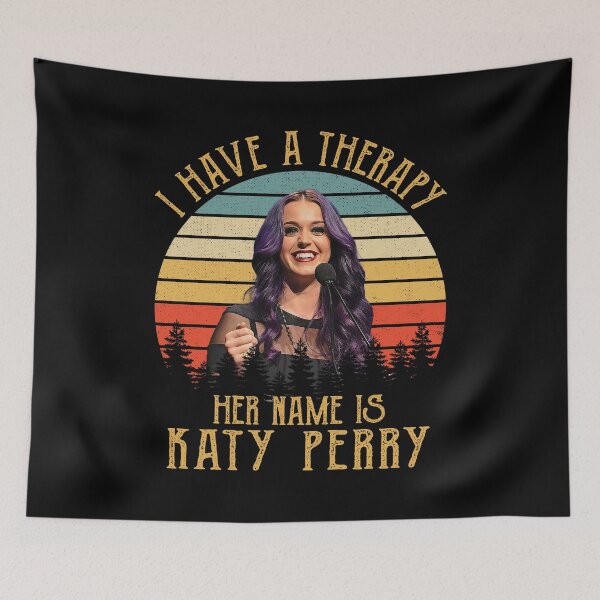 Item preview,  I Have A Therapy Her Name Is Katy Perry Retro designed and sold by guusvanloon.