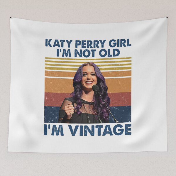 Item preview, Retro Shirt Katy Perry Girl I'm Not Old I'm Vintage designed and sold by guusvanloon.