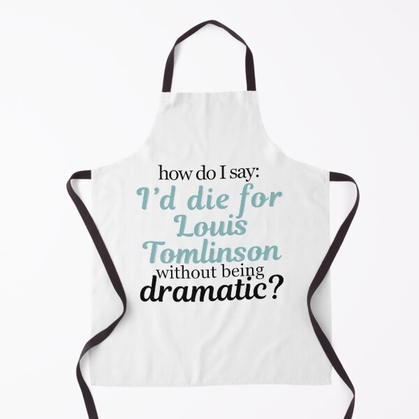 Item preview, I Would Die For Louis Tomlinson designed and sold by Molly Stern.