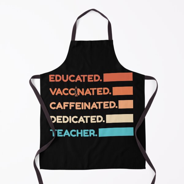 Item preview, Educated Vaccinated Caffeinated Dedicated Teacher designed and sold by Color-Sparkle.