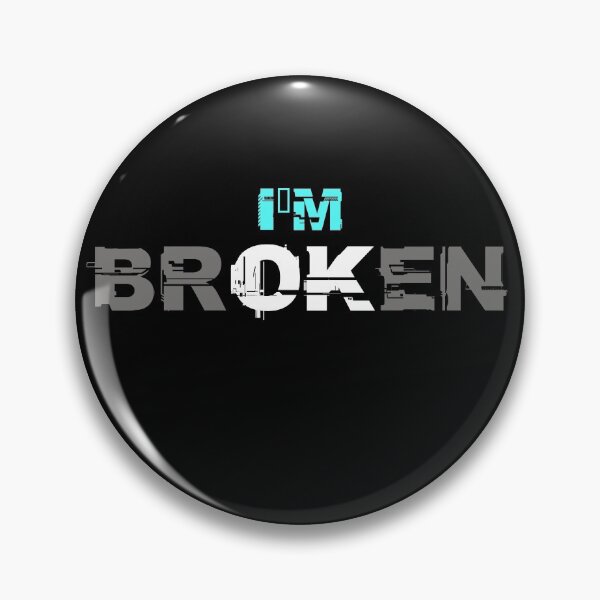 Item preview, I'm Broken  designed and sold by VLTees.