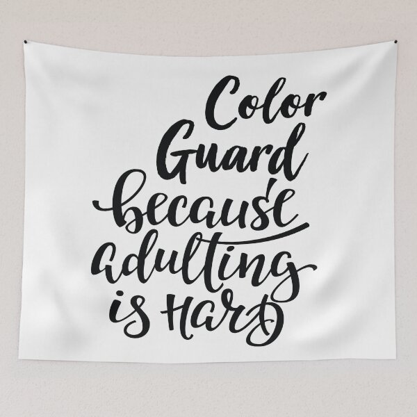 Item preview, Color Guard Because Adulting Is Hard designed and sold by FiveNiches.