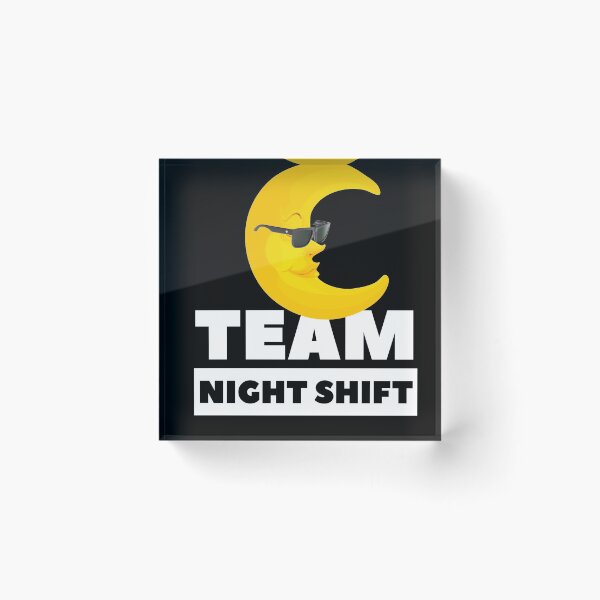 Item preview, Team night shift designed and sold by mwebba2005.