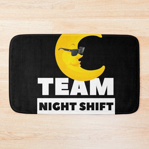 Item preview, Team night shift designed and sold by mwebba2005.