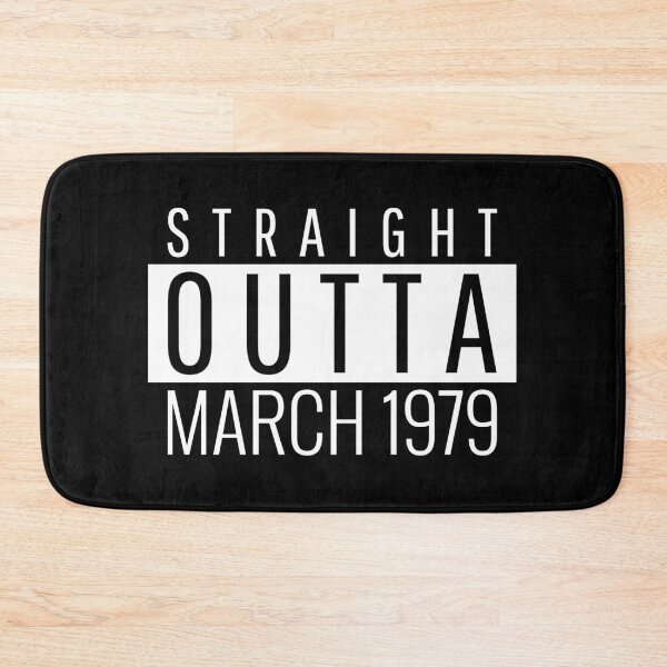 Item preview, Straight Outta March 1979  designed and sold by Teelogic.
