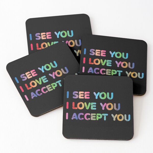 Item preview,  I See You I Love You I Accept You T shirt designed and sold by yeasin02.