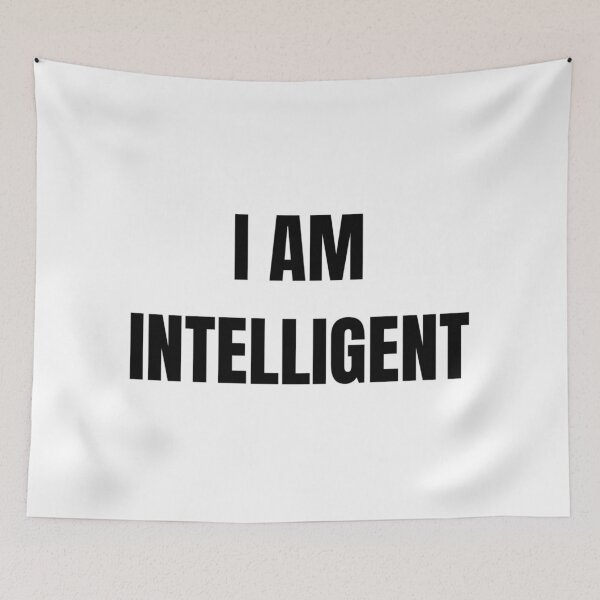 Item preview, I AM INTELLIGENT designed and sold by iamxxx.