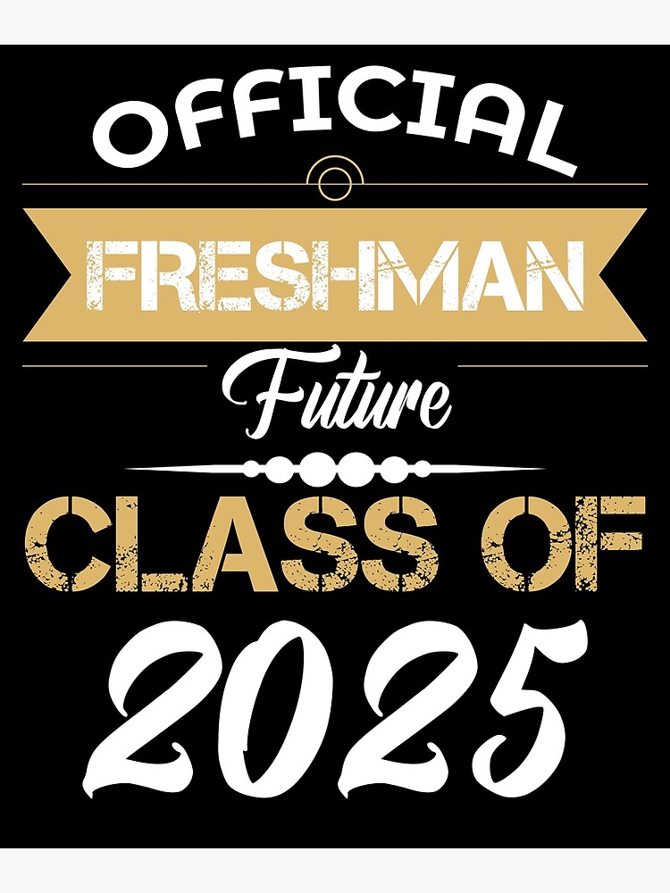 "Official Freshman Future Class Of 2025 First Day High School