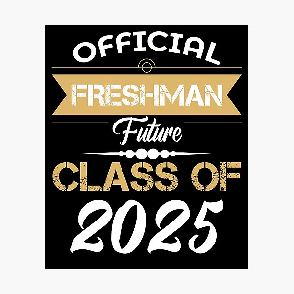 "Official Freshman Future Class Of 2025 First Day High School