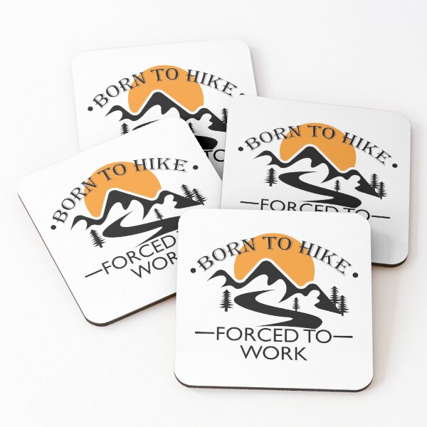 Item preview, Born To Hike Forced To Work designed and sold by VikiQuick.