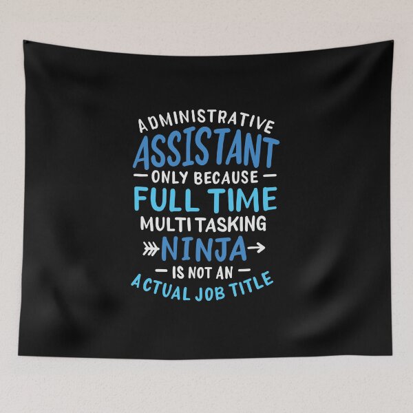 Item preview, Administrative Assistant Full Time Ninja designed and sold by teweshirt.