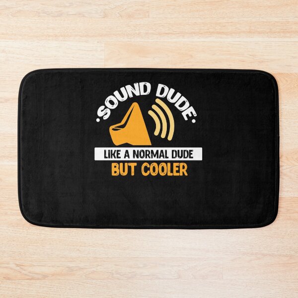 Item preview, Sound Dude Like A Normal Dude But Cooler designed and sold by teweshirt.
