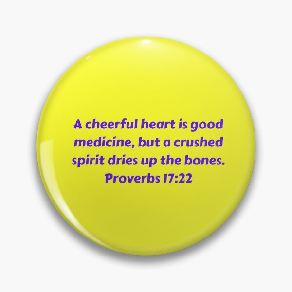 Artikelvorschau, Bible Verse Proverbs 17:22 entworfen und verkauft von Prayingwarrior.