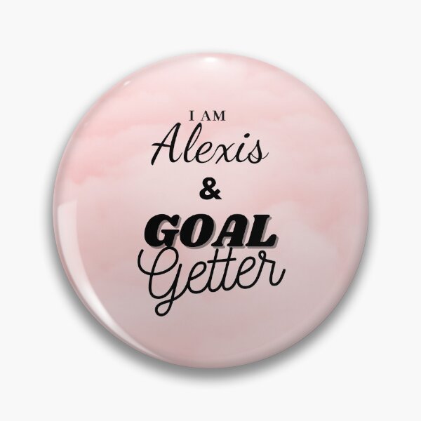 Item preview, I am Alexis & Goal getter designed and sold by Amalzaki.