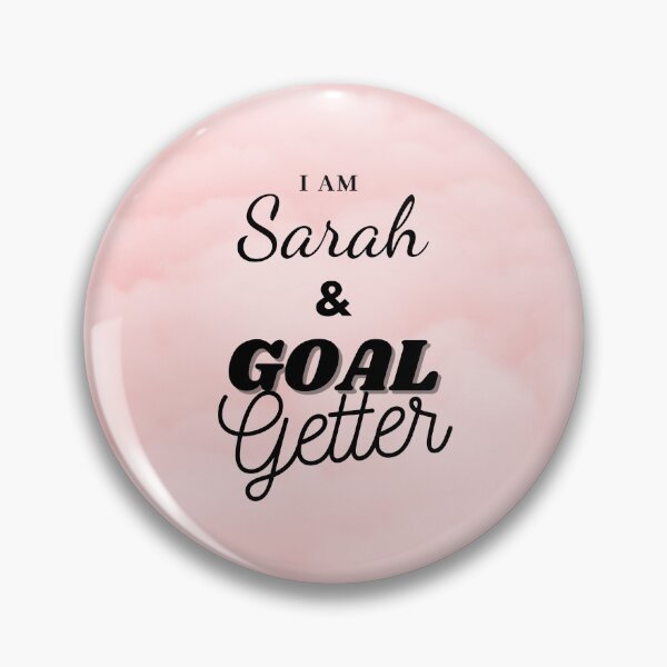 Item preview, I am Sarah & Goal getter designed and sold by Amalzaki.