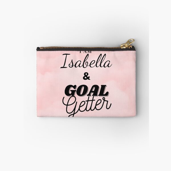 Item preview, I am Isabella & Goal getter design designed and sold by Amalzaki.