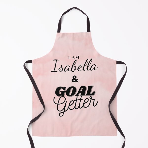 Item preview, I am Isabella & Goal getter design designed and sold by Amalzaki.