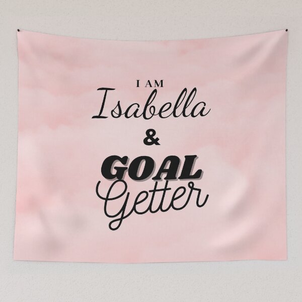 Item preview, I am Isabella & Goal getter design designed and sold by Amalzaki.